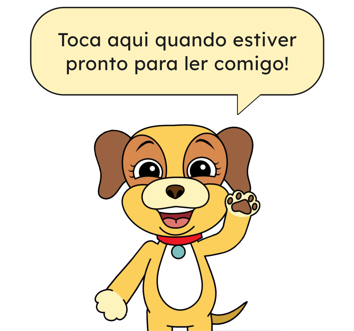 Ilustração de cãozinho elevando a patinha e dizendo 'Toca aqui quando estiver pronto para ler comigo!'